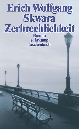 Kartonierter Einband Zerbrechlichkeit oder Die Toten der Place Baudoyer von Erich Wolfgang Skwara