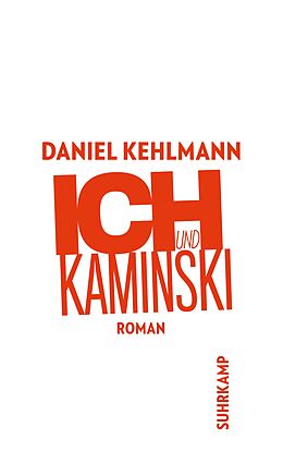 Kartonierter Einband Ich und Kaminski von Daniel Kehlmann