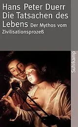 Kartonierter Einband (Kt) Der Mythos vom Zivilisationsprozeß von Hans Peter Duerr