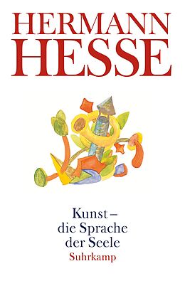 Kartonierter Einband Kunst - die Sprache der Seele von Hermann Hesse