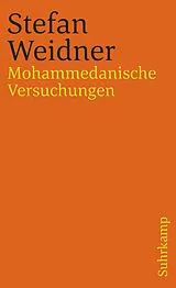 Kartonierter Einband Mohammedanische Versuchungen von Stefan Weidner