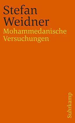 Kartonierter Einband Mohammedanische Versuchungen von Stefan Weidner