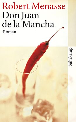 Kartonierter Einband Don Juan de la Mancha oder Die Erziehung der Lust von Robert Menasse