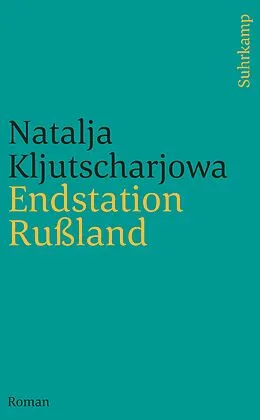 Kartonierter Einband Endstation Rußland von Natalja Kljutscharjowa