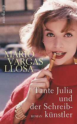 Kartonierter Einband Tante Julia und der Schreibkünstler von Mario Vargas Llosa