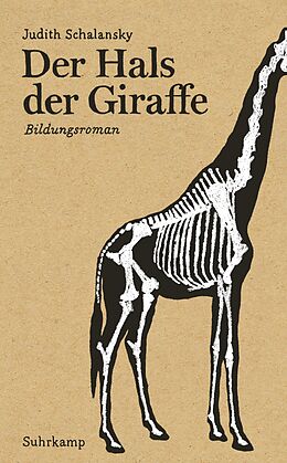 Kartonierter Einband Der Hals der Giraffe von Judith Schalansky