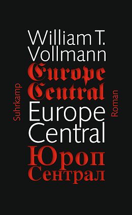 Kartonierter Einband Europe Central von William T. Vollmann