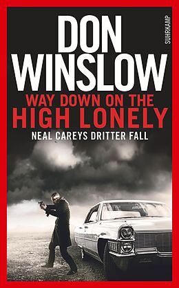 Kartonierter Einband Way Down on the High Lonely von Don Winslow