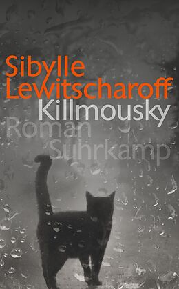 Kartonierter Einband Killmousky von Sibylle Lewitscharoff