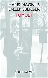 Kartonierter Einband (Kt) Tumult von Hans Magnus Enzensberger