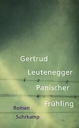 Kartonierter Einband Panischer Frühling von Gertrud Leutenegger