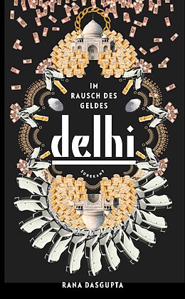 Kartonierter Einband Delhi von Rana Dasgupta