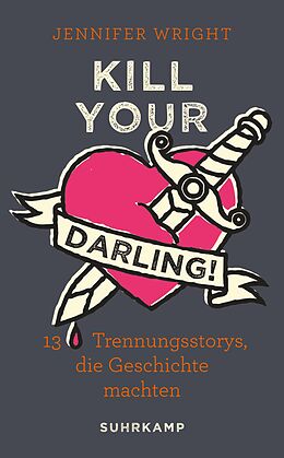 Kartonierter Einband Kill your Darling! von Jennifer Wright