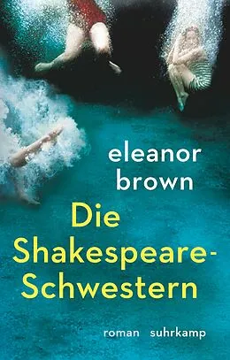 Fester Einband Die Shakespeare-Schwestern von Eleanor Brown