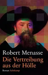 Fester Einband Die Vertreibung aus der Hölle von Robert Menasse