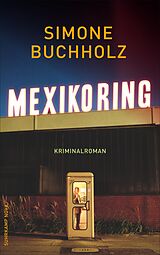 Kartonierter Einband Mexikoring von Simone Buchholz