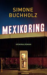 Kartonierter Einband Mexikoring von Simone Buchholz