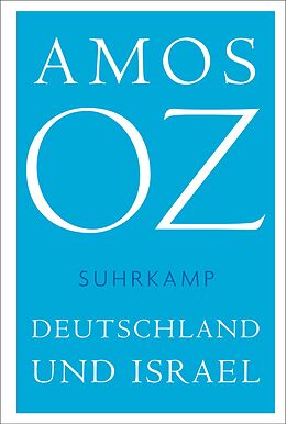 Fester Einband Deutschland und Israel von Amos Oz