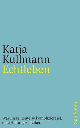 Kartonierter Einband Echtleben von Katja Kullmann