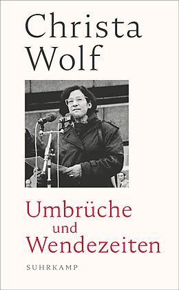 Fester Einband Umbrüche und Wendezeiten von Christa Wolf