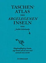 Fester Einband Taschenatlas der abgelegenen Inseln von Judith Schalansky
