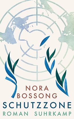 Kartonierter Einband Schutzzone von Nora Bossong