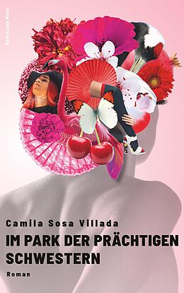 Kartonierter Einband Im Park der prächtigen Schwestern von Camila Sosa Villada