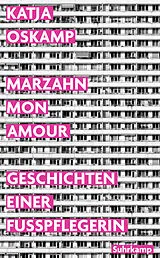 Kartonierter Einband Marzahn, mon amour von Katja Oskamp