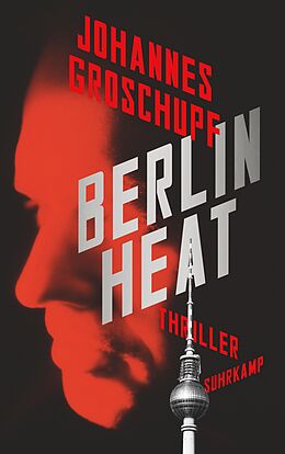 Kartonierter Einband Berlin Heat von Johannes Groschupf