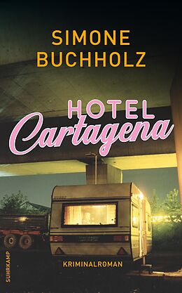 Kartonierter Einband Hotel Cartagena von Simone Buchholz