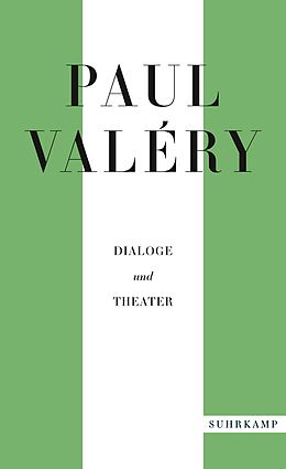 Kartonierter Einband Paul Valéry: Dialoge und Theater von Paul Valéry