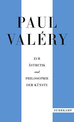 Kartonierter Einband Paul Valéry: Zur Ästhetik und Philosophie der Künste von Paul Valéry