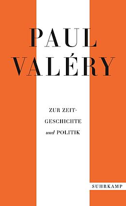 Kartonierter Einband Paul Valéry: Zur Zeitgeschichte und Politik von Paul Valéry