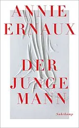 Kartonierter Einband Der junge Mann von Annie Ernaux