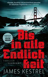 Fester Einband Bis in alle Endlichkeit von James Kestrel