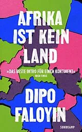 Kartonierter Einband Afrika ist kein Land von Dipo Faloyin