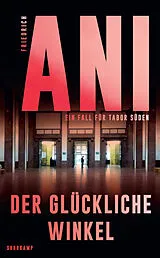 Kartonierter Einband Der glückliche Winkel von Friedrich Ani