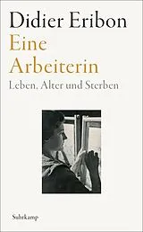 Kartonierter Einband Eine Arbeiterin von Didier Eribon
