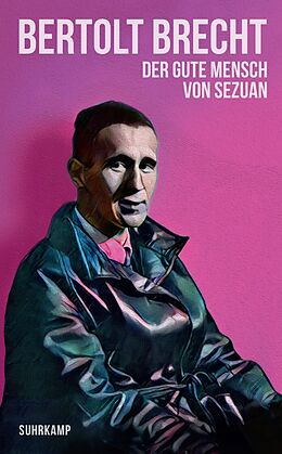 Kartonierter Einband Der gute Mensch von Sezuan von Bertolt Brecht