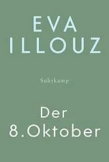 Fester Einband Der 8. Oktober von Eva Illouz