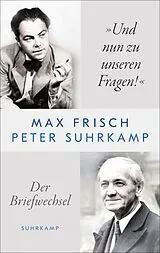 Paperback »Und nun zu unseren Fragen!« von Max Frisch, Peter Suhrkamp
