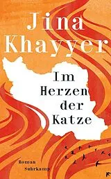 Kartonierter Einband Im Herzen der Katze von Jina Khayyer
