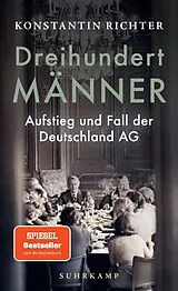 Kartonierter Einband Dreihundert Männer von Konstantin Richter