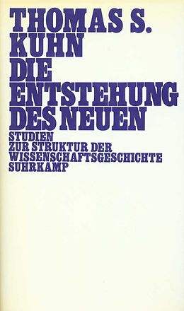 Fester Einband Die Entstehung des Neuen von Thomas S. Kuhn