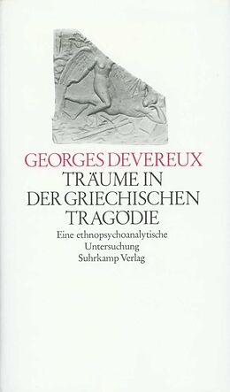 Fester Einband Träume in der griechischen Tragödie von Georges Devereux