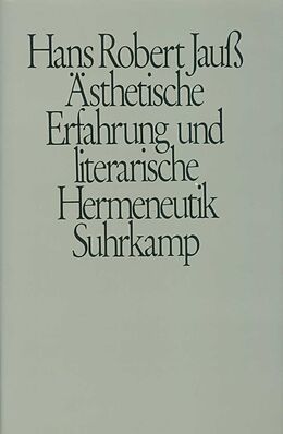 Fester Einband Ästhetische Erfahrung und literarische Hermeneutik von Hans Robert Jauß