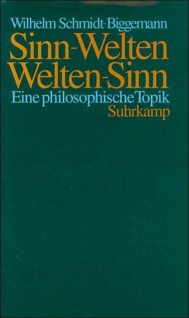 Sinn-Welten, Welten-Sinn