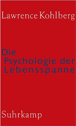 Fester Einband Die Psychologie der Lebensspanne von Lawrence Kohlberg