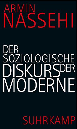 Fester Einband Der soziologische Diskurs der Moderne von Armin Nassehi
