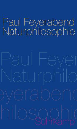 Fester Einband Naturphilosophie von Paul Feyerabend